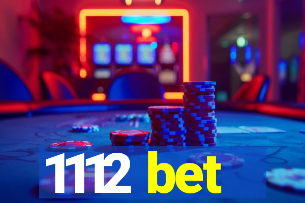 1112 bet